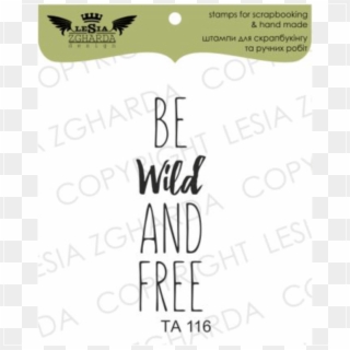{ta116} Stamp ''be Wild And - Calligraphy, HD Png Download