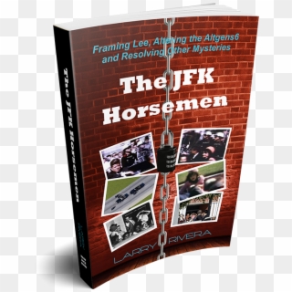 The Jfk Horsemen - Flyer, HD Png Download