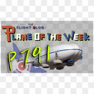 Plane Of The Week - Rigid Airship, HD Png Download