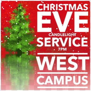 Christmas Eve @ Grace West Campus Candlelight Service, HD Png Download