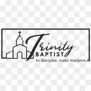 Trinity Baptist Church Of Manchester - Calligraphy, HD Png Download