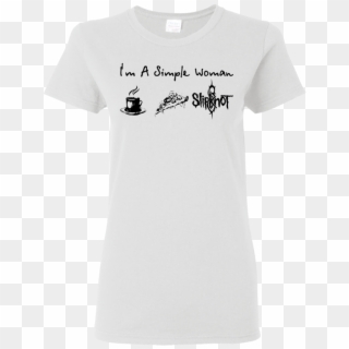 I'm A Simple Woman Coffee Pizza And Slipknot T Shirt - Prodigy Merch, HD Png Download