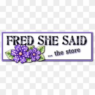 Fred, She Said Designs - Floral Design, HD Png Download