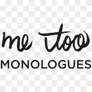 Metoo Monologues Duke University - Calligraphy, HD Png Download