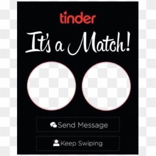 Tinder It S A Match Free Template Png Transparent Png 400x805