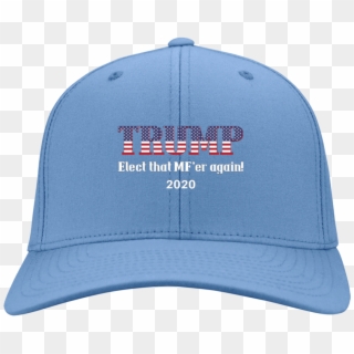 Download Trucker Hats - Trump 2020 Elect That Mfer Again Hat, HD Png Download