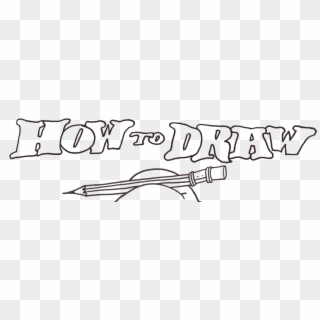 How To Draw - Draw, HD Png Download
