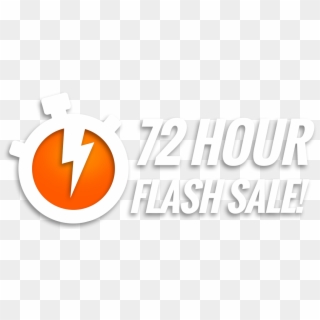 72 Hours Flash Sale, HD Png Download
