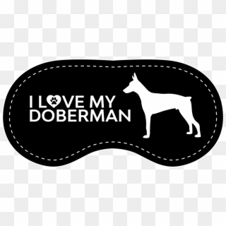 I Love My Doberman - Dobermann, HD Png Download