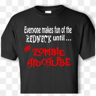 Redneck Apocalypse Black T-shirt - Active Shirt, HD Png Download
