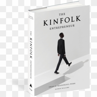 The Kinfolk Entrepreneur: Ideas For Meaningful Work, HD Png Download