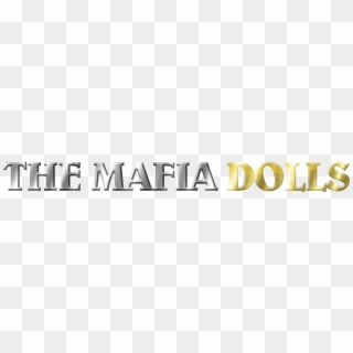 41 Am 596773 The Mafia Dolls Full - Graphic Design, HD Png Download