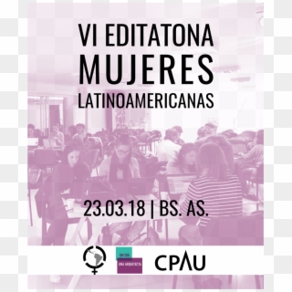 Vi Editatona Mujeres Latinoamericanas Bs As 2018 2 - Poster, HD Png Download