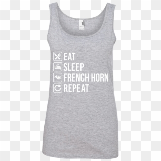 French Horn Eat Sleep Repeat Ladies' 100% Ringspun - Active Tank, HD Png Download