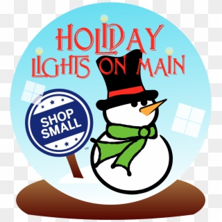 Holiday Lights On Main November 24, - Small Business Saturday 2011, HD Png Download
