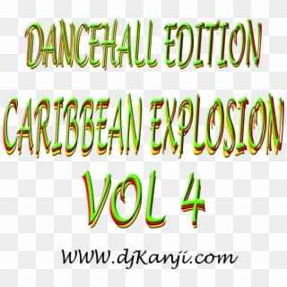 Team Dancehall Stand Up, Caribbean Explosion Vol 4 - Calligraphy, HD Png Download