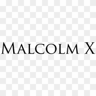Malcolm X Quotes On Love - Malcolm X Name In Words, HD Png Download