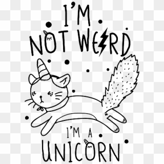 I Am Not Weird,cute Magical Unicorn - Cartoon, HD Png Download