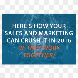 Sales And Marketing Crush It 2016 - Poster, HD Png Download