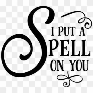 I Put A Spell On You Free Svg - Calligraphy, HD Png Download