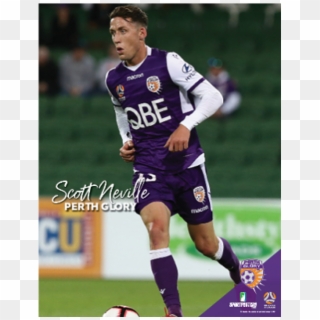 Scott Neville Perth Glory Poster - Kick Up A Soccer Ball, HD Png Download