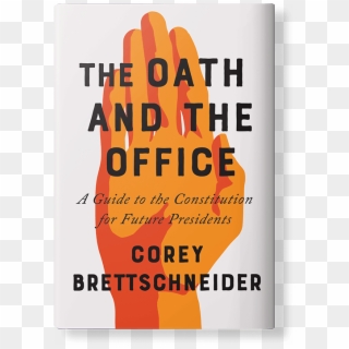 The Oath And The Office By Corey Brettschneider - Poster, HD Png Download