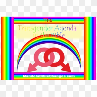 Transgender Agenda In The Bible - Rainbow Comes, HD Png Download