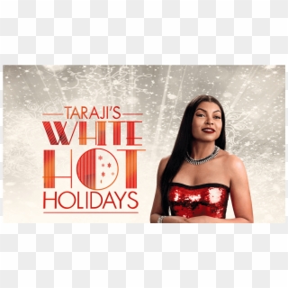 “taraji's White Hot Holidays” And Holidy-themed “showtime - Taraji White Hot Christmas 2017, HD Png Download