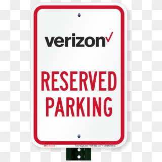 Reserved Parking Signs, Verizon Wireless - Parking Sign, HD Png Download