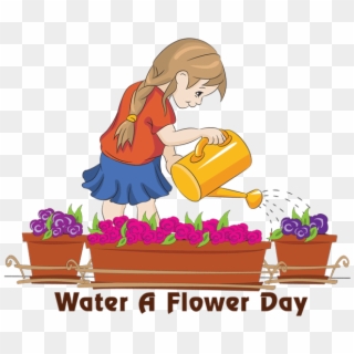 National Water A Flower Day - Water The Flowers Clipart, HD Png Download