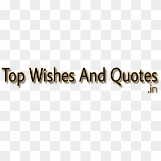 Top Wishes And Quotes - Tan, HD Png Download