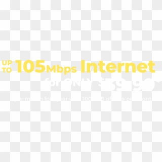 Up To 105mbps Internet For Only $39 - Graphic Design, HD Png Download