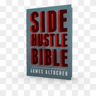 The Rich Employee - Side Hustle Bible James Altucher, HD Png Download