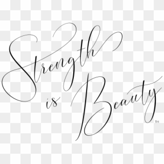 Strength Is Beauty Art 01 Tm, HD Png Download