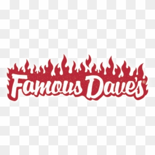 Famous Dave's, HD Png Download