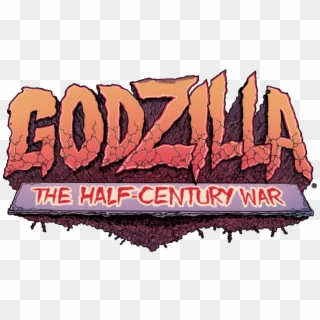 Half-century War Logo - Godzilla Comics, HD Png Download