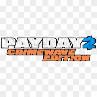 Payday 2 Logo Png - Payday 2 Crimewave Edition Logo, Transparent Png