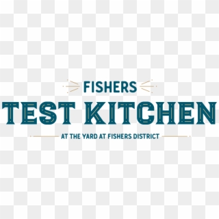 Fishers Test Kitchen Logo-full Color, HD Png Download