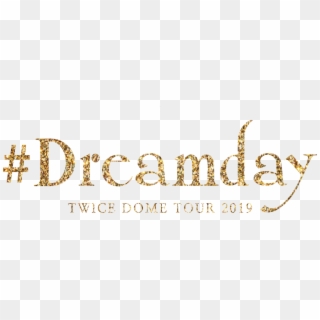 Logo Dreamday2 - Twice Dome Tour 2019 Dreamday, HD Png Download