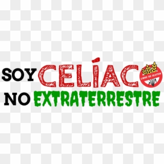 Soy Celíaco, No Extraterrestre, HD Png Download
