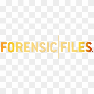 Forensicfiles Logo - Forensic Files, HD Png Download