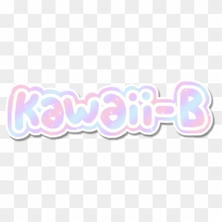 Thanks For Choosing Kawaii-b Your Number One Place - Word Kawaii, HD Png Download