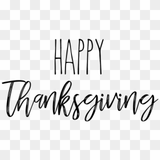 Happy Thanksgiving Black And White Happy Thanksgiving - Transparent Happy Thanksgiving Png, Png Download