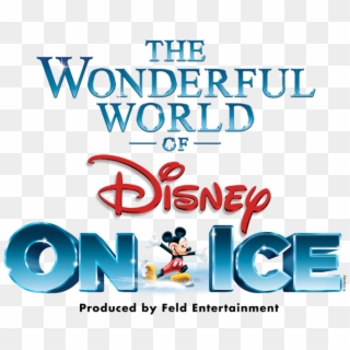 The Wonderful World Of Disney On Ice - Wonderful World Of Disney On Ice Png, Transparent Png