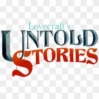 Lovecrafts Untold Stories Png, Transparent Png