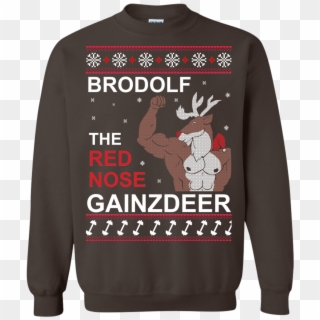 Transparent Christmas Sweater Png - Brodolf The Red Nose Gainzdeer Shirt, Png Download