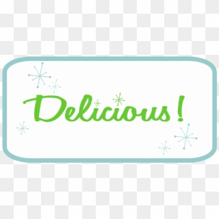 Delicious Cliparts - Delicious Word Clipart, HD Png Download