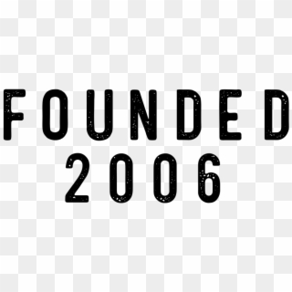 Founded 2006, HD Png Download