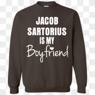 Jacob Sartorius Is My Boyfriend G180 Gildan Crewneck - Shirt, HD Png Download