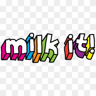 Milk It - #milkit, HD Png Download
